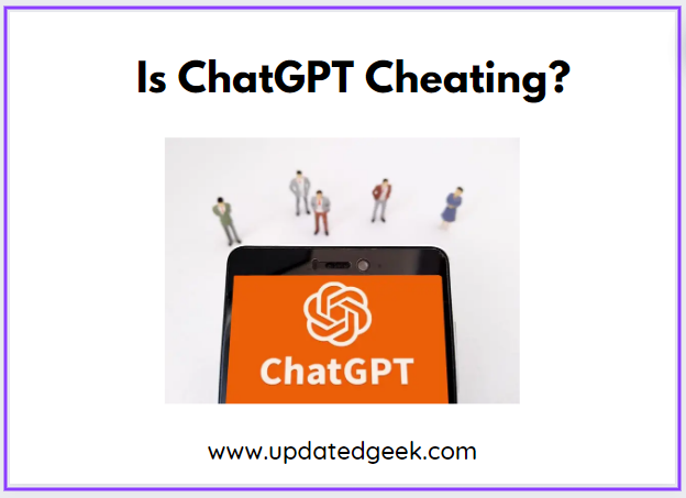 Is ChatGPT Cheating?