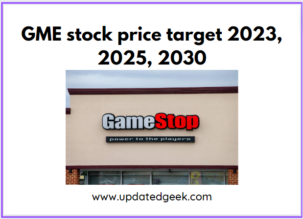 GME stock price target 2023, 2025, 2030