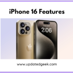 iPhone 16 Features