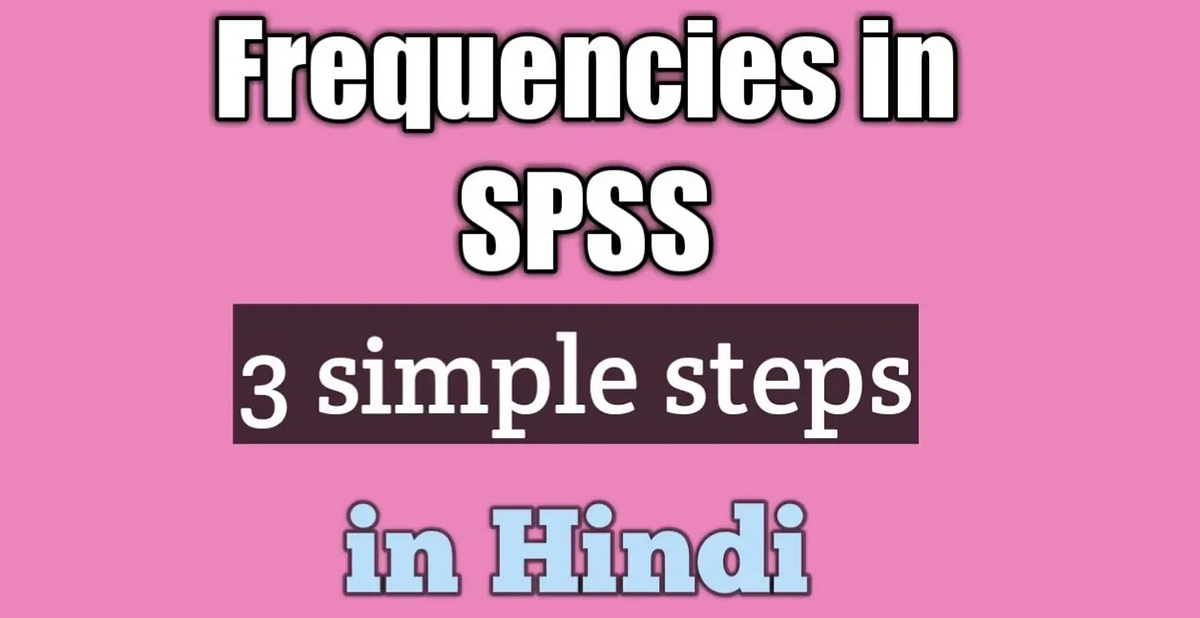 Frequencies in SPSS in Hindi | [YouTube video]