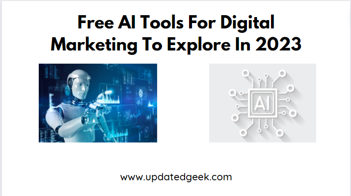 Free AI Tools For Digital Marketing To Explore