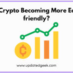 Is Crypto Becoming More Eco-friendly?