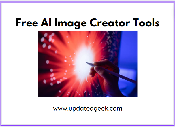 5 Free AI Image Creator Tools